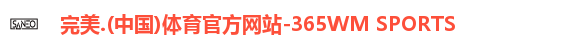 完美.(中国)体育官方网站-365WM SPORTS